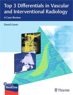 Top 3 Differentials in Vascular and Interventional Radiology ― A Case Review