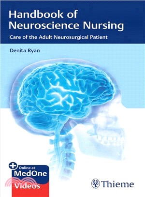 Handbook of Neuroscience Nursing ― Care of the Adult Neurosurgical Patient