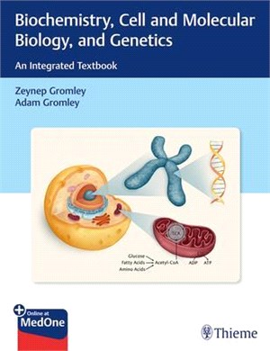 Biochemistry, Cell and Molecular Biology, and Genetics ― An Integrated Textbook