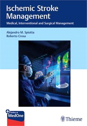 Ischemic Stroke Management ― Medical, Interventional and Surgical Management