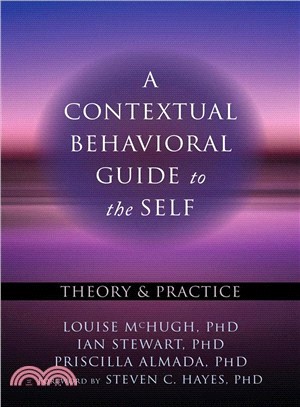 The Self in Practice ― A Clinician?s Guide to Assessing, Observing, and Supporting Change in Your Clients