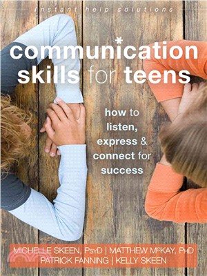 Communication Skills for Teens ─ How to Listen, Express & Connect for Success