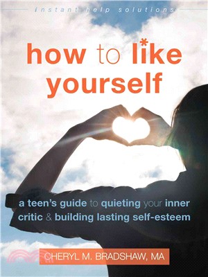 How to like yourself :a teen...