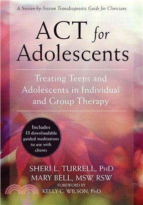 Act for Adolescents ─ Treating Teens and Adolescents in Individual and Group Therapy