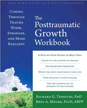 The Posttraumatic Growth ─ Coming Through Trauma Wiser, Stronger, and More Resilient