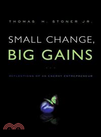 Small Change, Big Gains ― Reflections of an Energy Entrepreneur