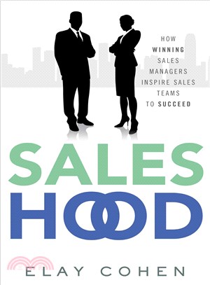 Saleshood ─ How Winning Sales Managers Inspire Sales Teams to Succeed