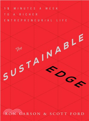 The Sustainable Edge ─ 15 Minutes a Week to a Richer Entrepreneurial Life