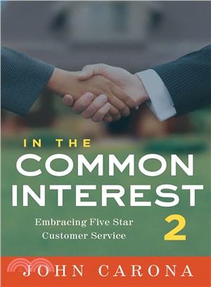 In the Common Interest ― Embracing Five Star Customer Service