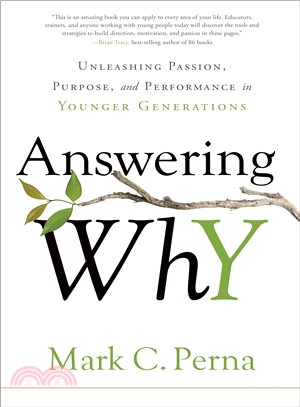Answering Why ― Unleashing Passion, Purpose, and Performance in Younger Generations