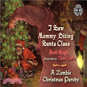 I Saw Mommy Biting Santa Claus ― A Zombie Christmas Parody