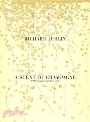 A Scent of Champagne ― 8,000 Champagnes Tested and Rated