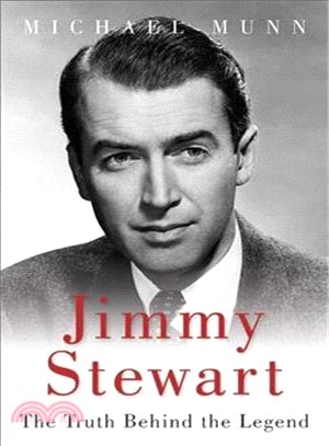 Jimmy Stewart ─ The Truth Behind the Legend