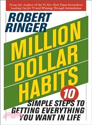 Million Dollar Habits ─ 10 Simple Steps to Getting Everything You Want in Life