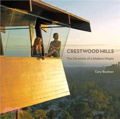 Crestwood Hills: The Chronicle Of Modern Utopia