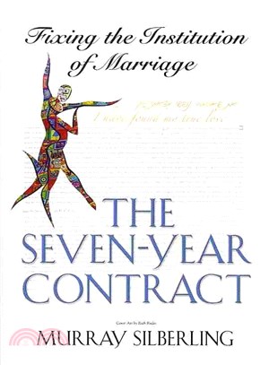 The Seven Year Contract ― Fixing the Institution of Marriage