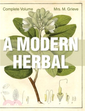 A Modern Herbal:The Complete Edition