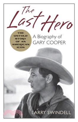 The Last Hero：A Biography of Gary Cooper