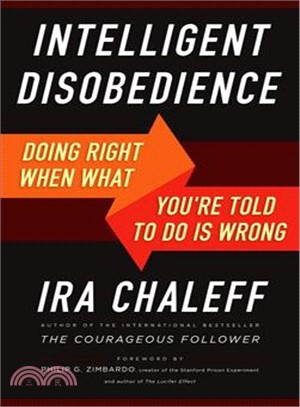 Intelligent disobedience :doing right when what you're told to do is wrong /