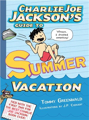 Charlie Joe Jackson's Guide to Summer Vacation