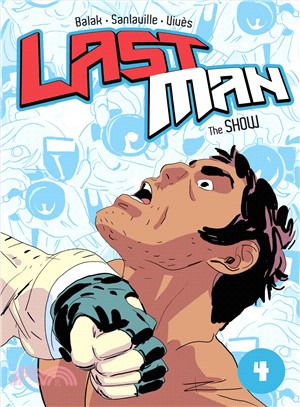 Last Man 4 ─ The Show