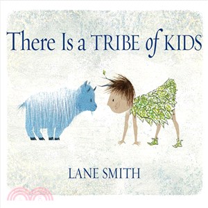 There is a tribe of kids / Lane Smith.  Smith, Lane, author, illustrator.