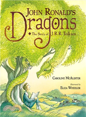 John Ronald's dragons :the story of J.R.R. Tolkien /