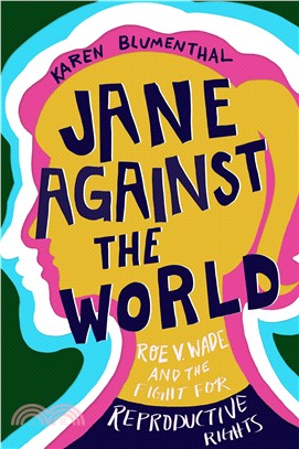 Jane against the world :Roe ...