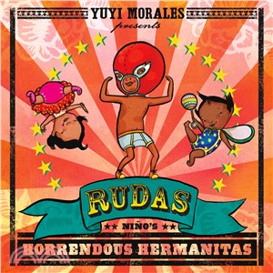 Rudas ─ Nino's Horrendous Hermanitas!