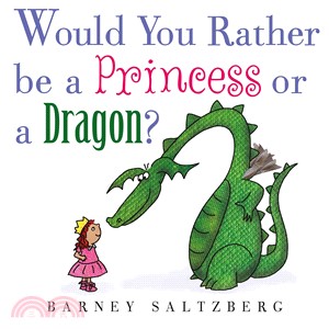 Would you rather be a princess or a dragon? /
