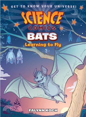 Bats― Learning to Fly (Science Comics)