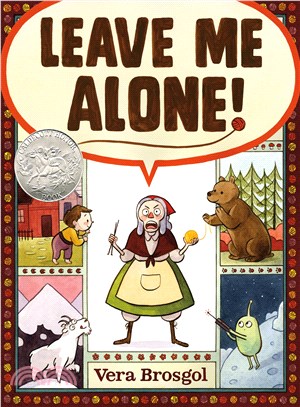 Leave Me Alone! (精裝本)(A 2017 Caldecott Honor Book)