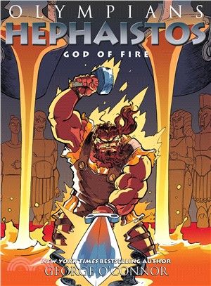 Olympians 11 ― Hephaistos: God of Fire