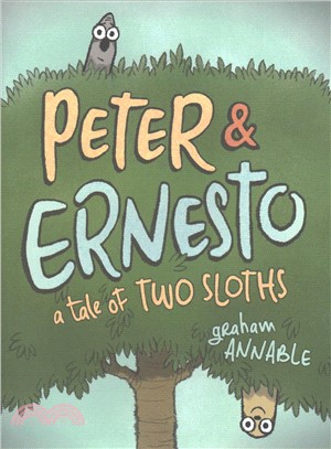 Peter & Ernesto 1 - A Tale of Two Sloths (graphic novel)