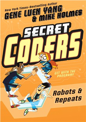 Robots & Repeats (Secret Coders#4)(平裝本)