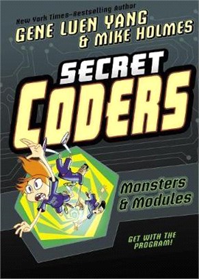Monsters & Modules (Secret Coders#6)(平裝本)