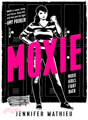 Moxie :a novel /