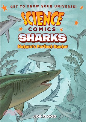 Sharks ― Nature's Perfect Hunter (Science Comics)