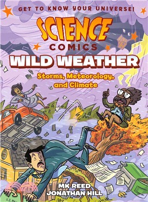 Wild weather :storms, meteorology, and climate /