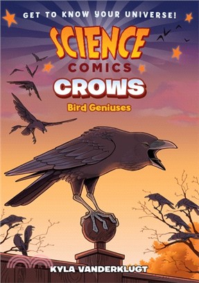 Science Comics: Crows: Genius Birds