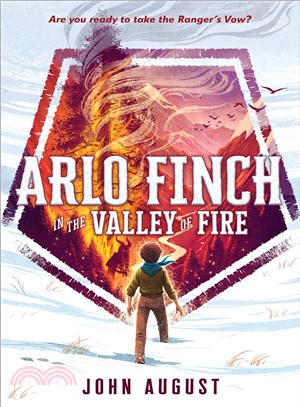 Arlo Finch 1 : Arlo Finch in the valley of fire