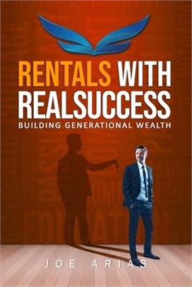 Rentals With RealSuccess: Building Generational Wealth