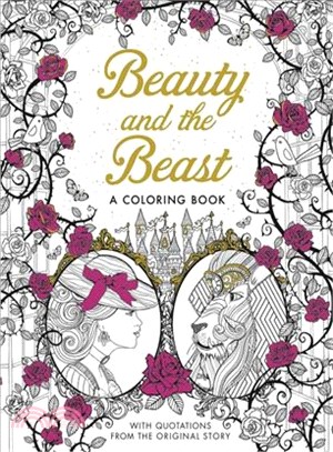 Beauty and the Beast ─ A Coloring Book, With Quotations From The Original Story