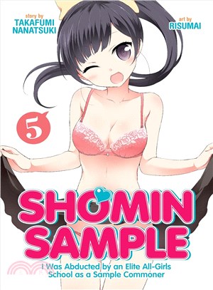 Shomin Sample I Was Abducted by an Elite All-Girls School As a Sample Commoner 5