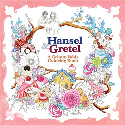 Hansel & Gretel ─ A Grimm Fable Coloring Book