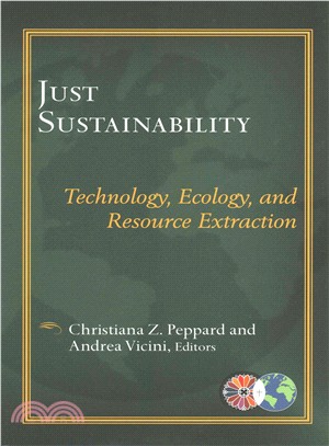 Just Sustainablility ─ Technology, Ecology, and Resource Extraction