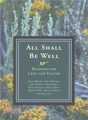 All Shall Be Well ─ Readings for Lent and Easter