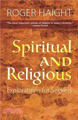 Spiritual and Religious ― Explorations for Seekers