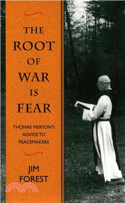 The Root of War Is Fear ─ Thomas Merton's Advice to Peacemakers