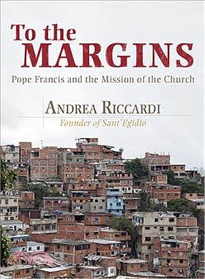 To the Margins ― Pope Francis and the Mission of the Church